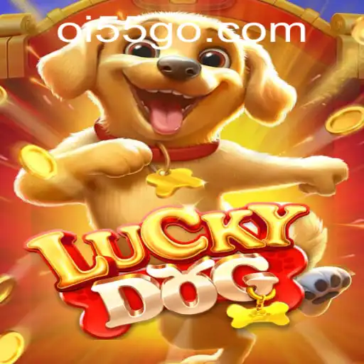 Experience the Thrill of 'LuckyDog': A Dive into the Exciting World of Oi 55
