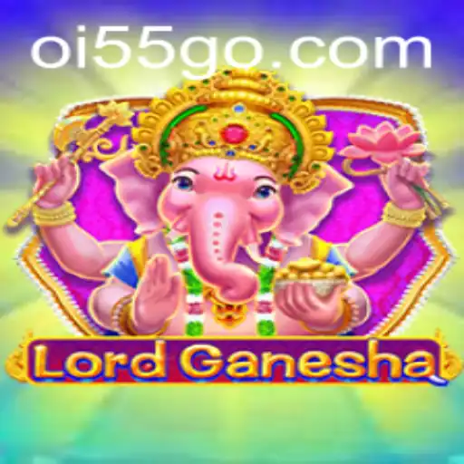 Exploring the World of LordGanesha: A New Gaming Sensation with Oi 55